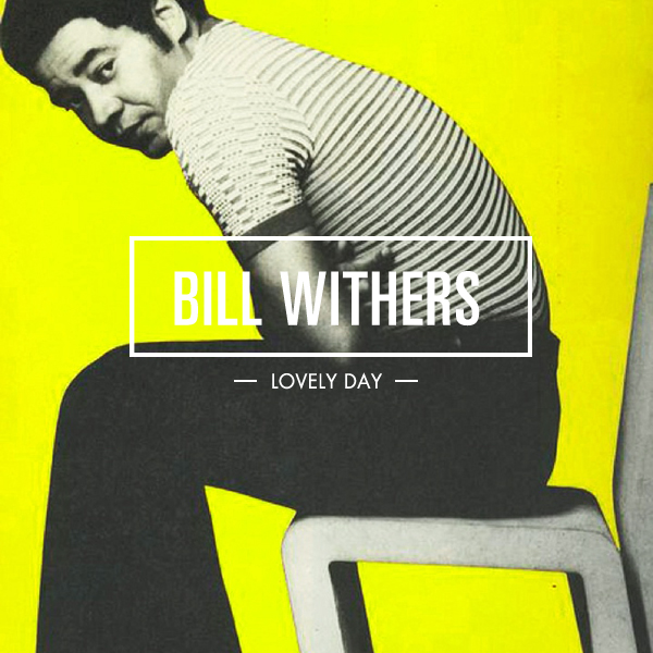 Thursday Throwback Bill Withers